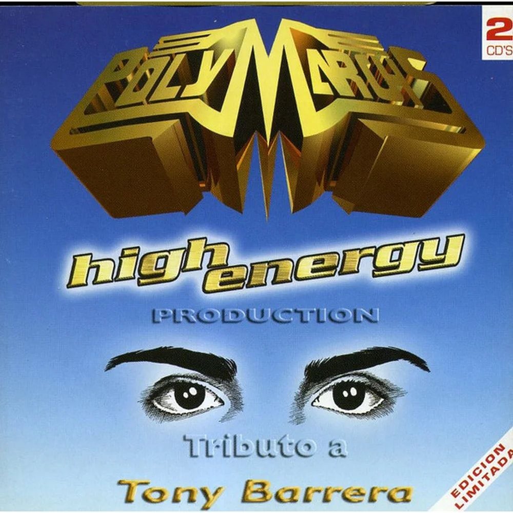 Various – Polymarchs High Energy Production (Homenaje A Tony Barrera) (CD Compilado usado VG+) - Variante en LEMM DJ Store